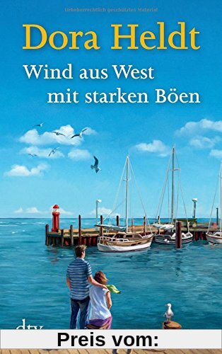 Wind aus West mit starken Böen: Roman (dtv Unterhaltung)